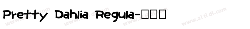 Pretty Dahlia Regula字体转换